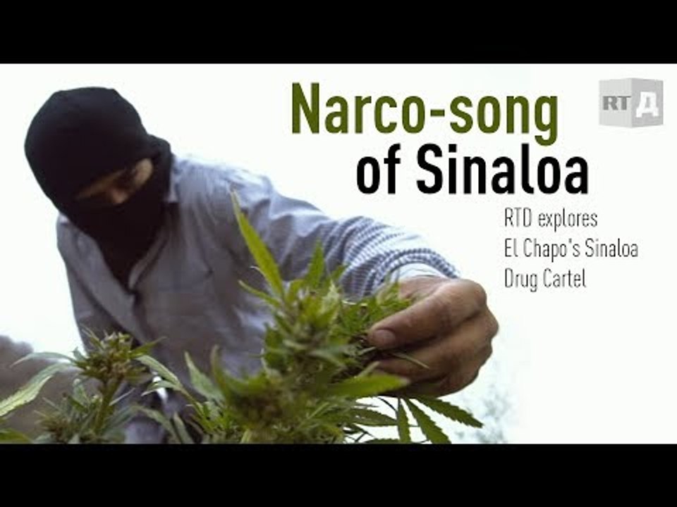 Narco-song of Sinaloa: El Chapo's Drug Cartel (RT Documentary)