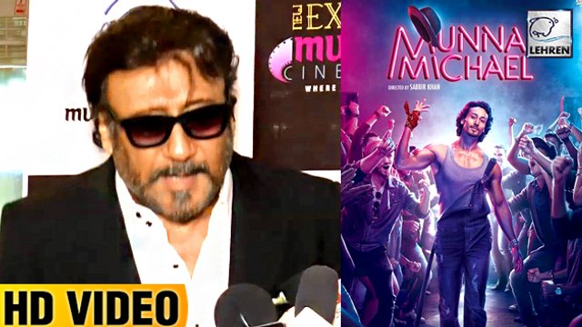 Jackie Shroff Reacts On Tiger Shroff's 'Munna Michael' Trailer