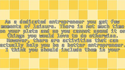 4 Leisure Activities To Sharpen Your Business Mind