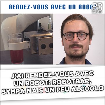 J’ai rendez-vous avec un robot: Un verre avec le RobotBAR, sympa mais un peu alcoolo