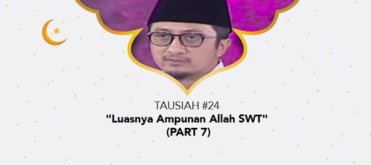 Damai Indonesiaku Ramadhan - "Luasnya Ampunan Allah SWT" (part 7)