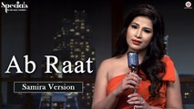 Ab Raat - Samira Version | Samira Koppikar | Specials by Zee Music Co.