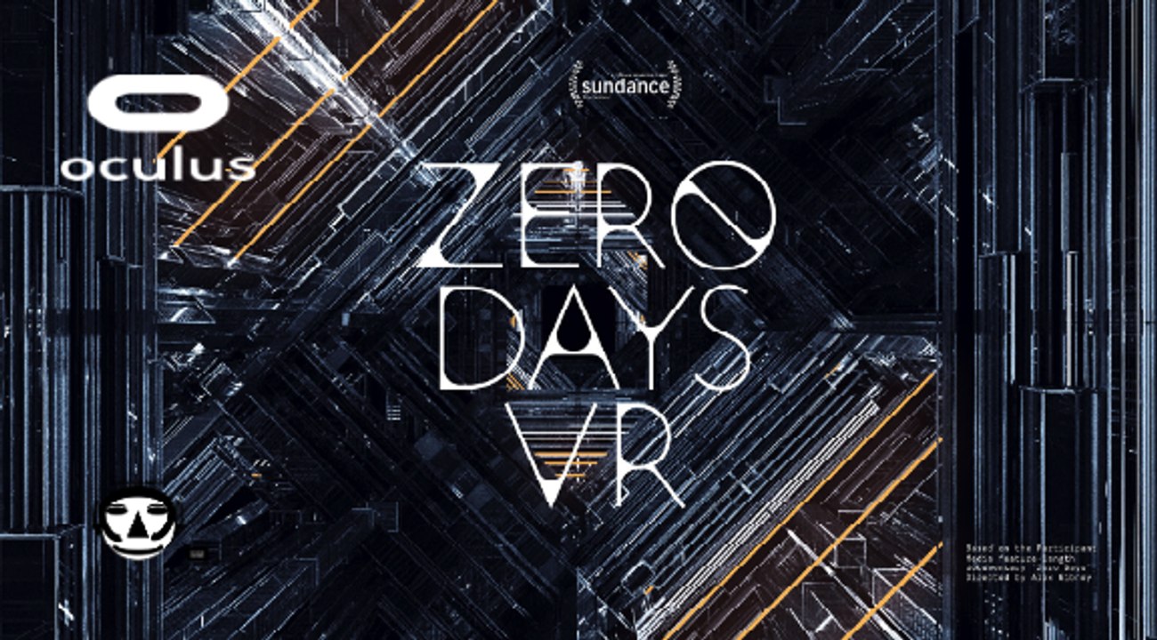 ZERO DAYS VR I VR Trailer I VR EXPERIENCE I OCULUS RIFT + GEAR VR 2017