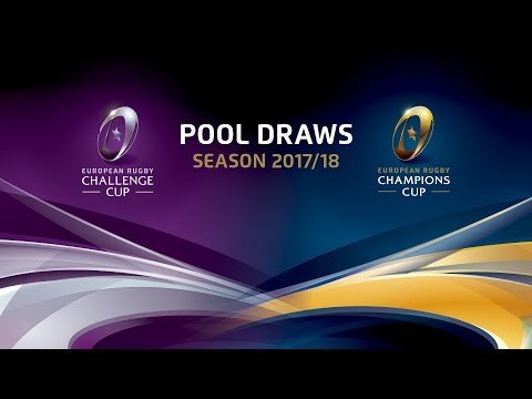 2017/18 European Rugby Challenge Cup and Champions Cup pool draws
