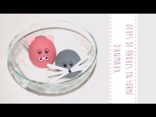 Bricolage pour enfants. Fabriquer des oeufs de Pâques en forme d'animaux