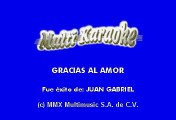 Juan Gabriel - Gracias Al Amor (Karaoke)