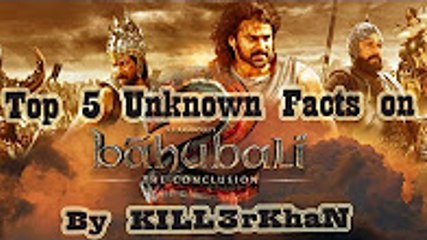 Top 5 Unknown Facts About ‘Baahubali 2: The Conclusion’ That Will Amaze You