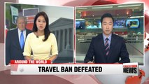 Trump's travel ban defeated in court again