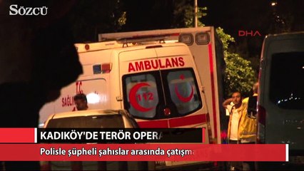 Kadıköy'de terör operasyonu