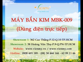 Máy bắn kim MBK-009 - Công ty Viên Mỹ hướng dẫn sử dụng