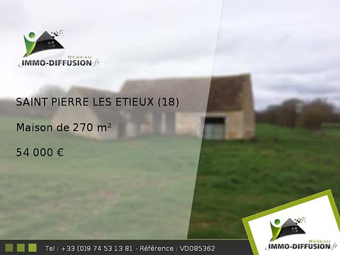 Maison A vendre Saint pierre les etieux 270m2 - 54 000 Euros