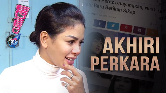Nikita Mirzani Ngaku Sudah Cabut Laporan untuk Jupe - Cumicam 13 Juni 2017
