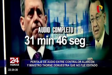 Peritaje confirma que audio de Edgar Alarcón y Alfredo Thorne no fue editado