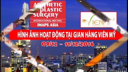 Công Ty Viên Mỹ tham gia Khóa ĐT Lần I Hội Phẫu Thuật Thẩm Mỹ Quốc tế