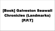 [hfoKB.BOOK] Galveston Seawall Chronicles (Landmarks) by Kimber FountainKathleen Shanahan MacaKathleen Shanahan Maca R.A.R