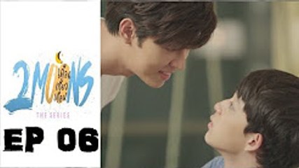 [INDOSUB] 2 MOONS THE SERIES EPS.6 [Full]