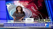 Bandar Narkoba Tewas Ditembak