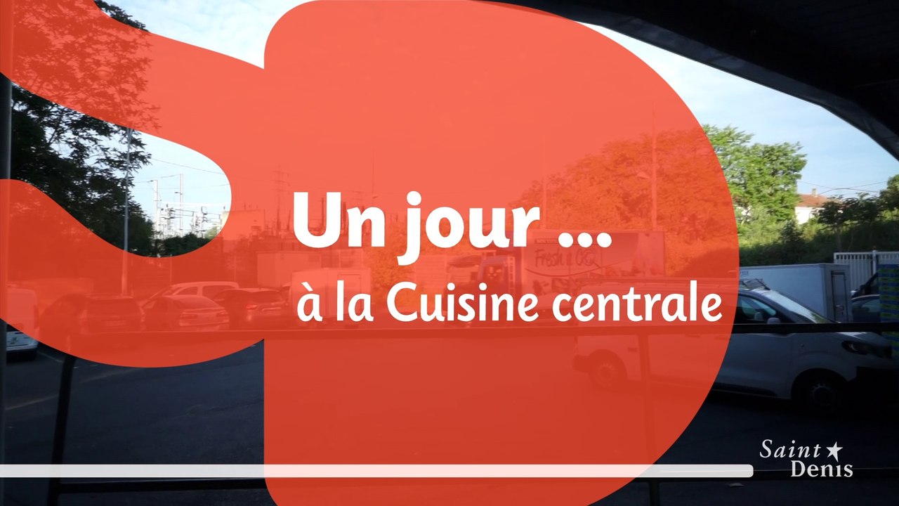 Un jour... à la cuisine centrale