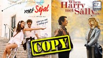 Jab Harry Met Sejal Copied From This Hollywood Movie?