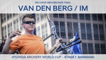 Sjef Van Den Berg v Im Dong Hyun – Recurve Men Bronze Final | Shanghai 2017