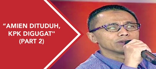 ILC - "Amien Dituduh, KPK Digugat" (part 2)