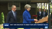 i24NEWS DESK | May and Macron to meet for anti-terror talks | Tuesday, June 13th 2017