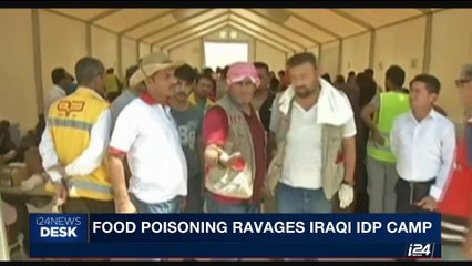 i24NEWS DESK | Food poisoning ravages Iraqi IDP camp | Tuesday, June 13th 2017