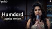 Humdard (Jyotica Version) Full HD Video Song Dobaara Movie 2017 - Jyotica Tangri