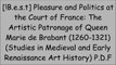 [lsUoI.!Best] Pleasure and Politics at the Court of France: The Artistic Patronage of Queen Marie de Brabant (1260-1321) (Studies in Medieval and Early Renaissance Art History) by Louis I. Hamilton [W.O.R.D]