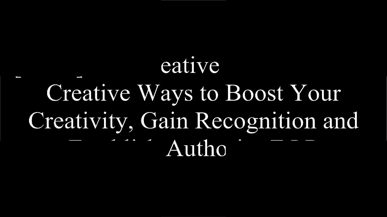 [U2kdz.!BEST] The Creative Treasures: 100 Creative Ways to Boost Your Creativity, Gain Recognition and Establish Authority by Joshua Strachan PPT