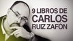 9 Libros de Carlos Ruiz Zafón imprescindibles
