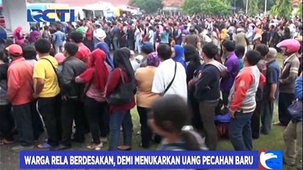 Warga Rela Berdesakan Demi Menukarkan Uang Pecahan Baru