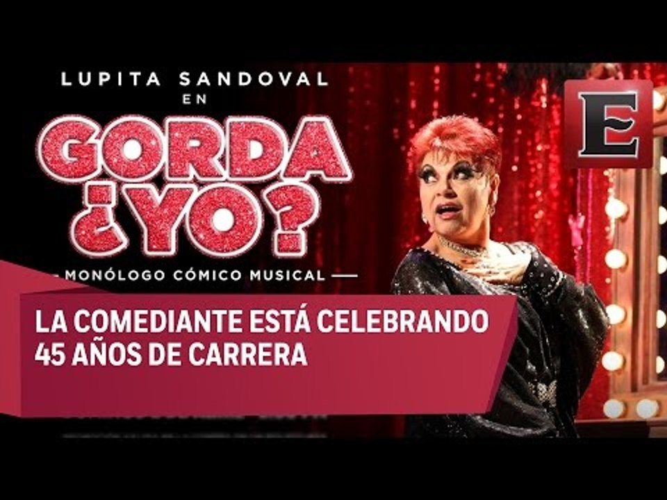 Lupita Sandoval presenta monólogo Gorda ¿Yo?