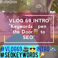 #VLOG69 INTRO"Keywords Open the Door to SEO"#SEOKeywords