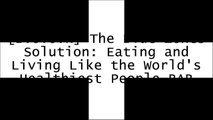 [v7018.!B.E.S.T] The Blue Zones Solution: Eating and Living Like the World's Healthiest People by Dan BuettnerDiane KochilasStella MetsovasChelsea Clinton [T.X.T]