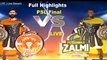 Peshawar Zalmi Vs Karachi Kings - Full Match Highlights Eliminator 2 - At Gazzafi Stadium, Lahore March 21, 2018