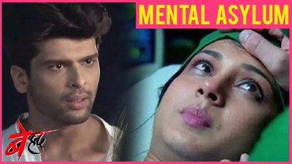 Maya To Get ADIMITTED In A MENTAL Asylum Post LEAP | Beyhadh | बेहद