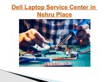 Dell Laptop Service Center in Nehru Place