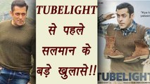 Salman Khan's 7 BIG revelations before Tubelight release | FilmiBeat