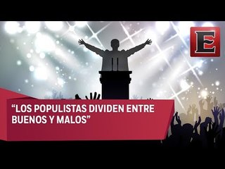 Análisis de los riesgos del populismo en el mundo