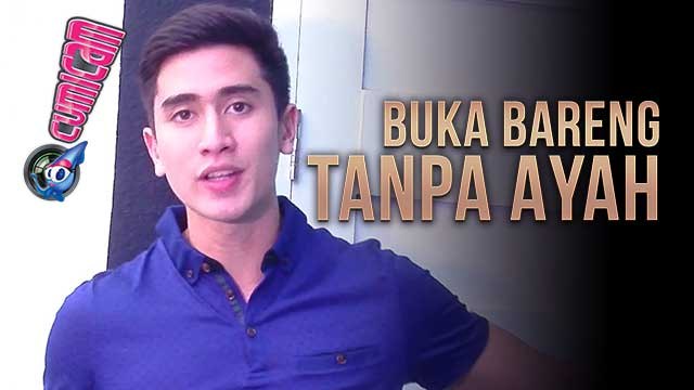 Verrell Bramasta Buka Puasa di Rumah Baru Bareng Keluarga Minus Ayah - Cumicam 14 Juni 2017
