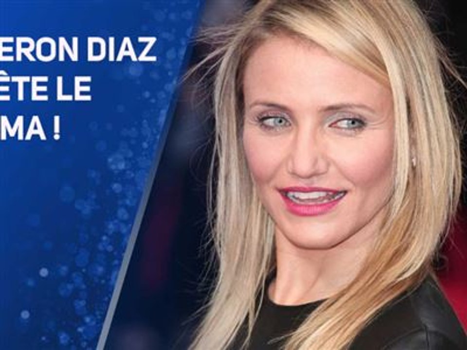 Cameron Diaz ne veut plus être actrice