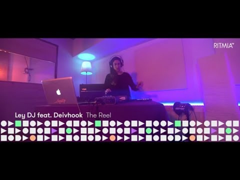 Ley DJ - "The Reel" para RitmiaTV
