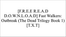 [w6xbT.[F.R.E.E] [D.O.W.N.L.O.A.D] [R.E.A.D]] Fast Walkers: Outbreak (The Dead Trilogy Book 1) by J.D. Bishop Z.I.P