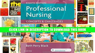 [PDF] Full Download Professional Nursing: Concepts   Challenges, 8e Ebook Popular