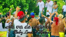 Music video for Ella se va de control ft. Baby Lores performed by Chacal y Yakarta.