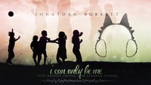 Music video for I Can Only Be Me (Pop Audio) ft. Kristin Nicole and Kiarrah Guerra performed by Jonathan Burkett.