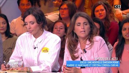 TPMP : Cristina Cordula et Karine Le Marchand animent une émission ensemble