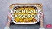 Easy Enchilada Casserole