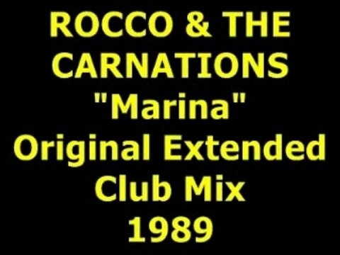 ROCCO GRANATA & THE CARNATIONS Marina Extended Mix 1989